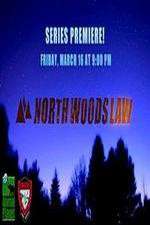 Watch North Woods Law Movie2k