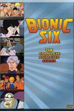 Watch Bionic Six Movie2k
